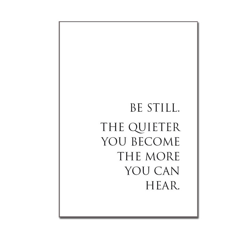Kunstdruck "BE STILL. THE QUIETER..." von Wunderwort Kunstdruck "BE STILL. THE QUIETER..." von Wunderwort